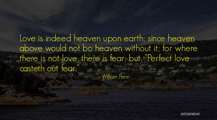 Love Is Not Perfect Quotes By William Penn Love Is Not Perfect Quotes By William Penn