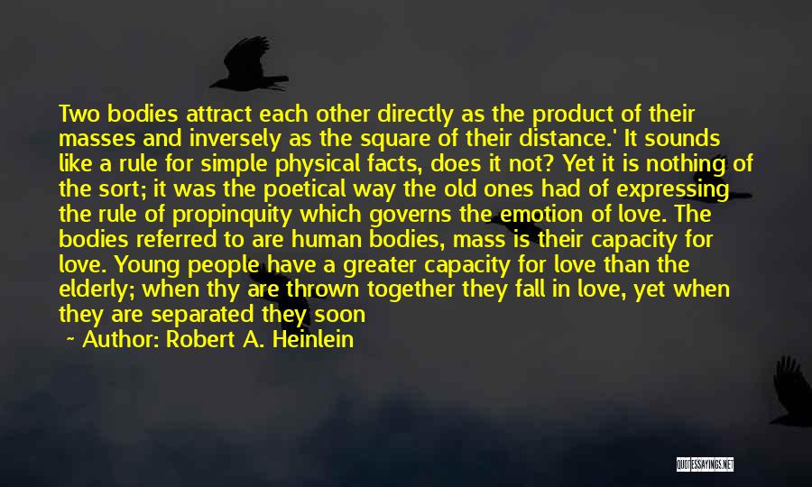 Love Is Not Physical Quotes By Robert A. Heinlein