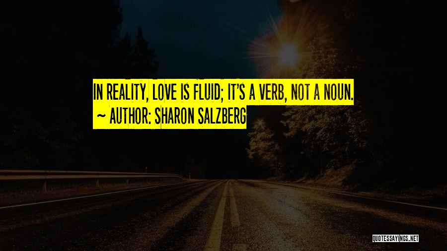 Love Is Not Real Quotes By Sharon Salzberg