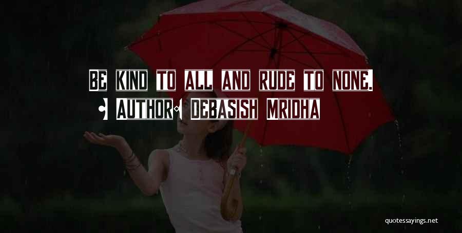 Love Is Not Rude Quotes By Debasish Mridha