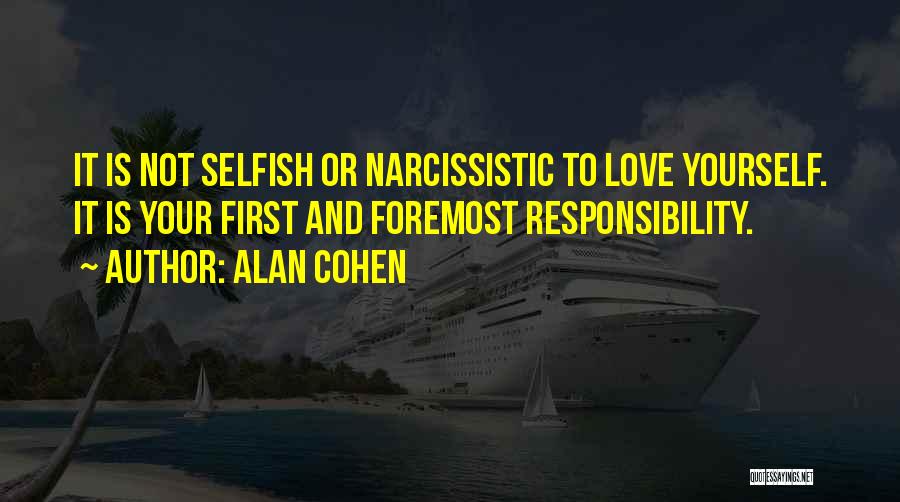 Love Is Not Selfish Quotes By Alan Cohen