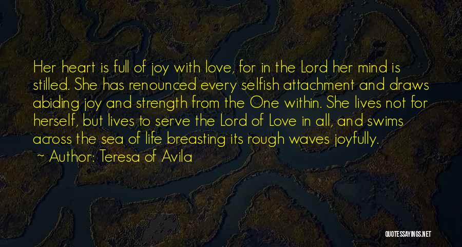 Love Is Not Selfish Quotes By Teresa Of Avila