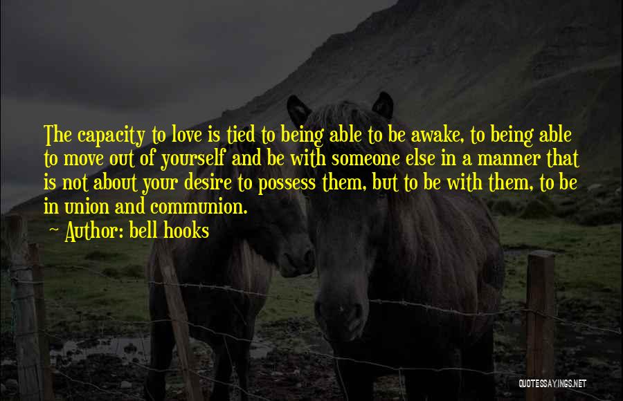 Love Is Not To Possess Quotes By Bell Hooks