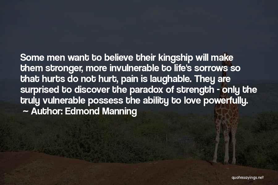 Love Is Not To Possess Quotes By Edmond Manning