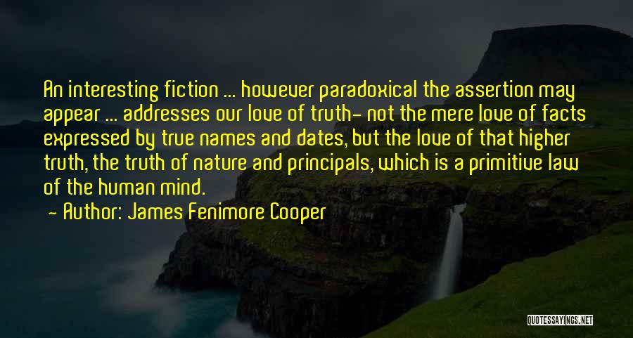 Love Is Not True Quotes By James Fenimore Cooper