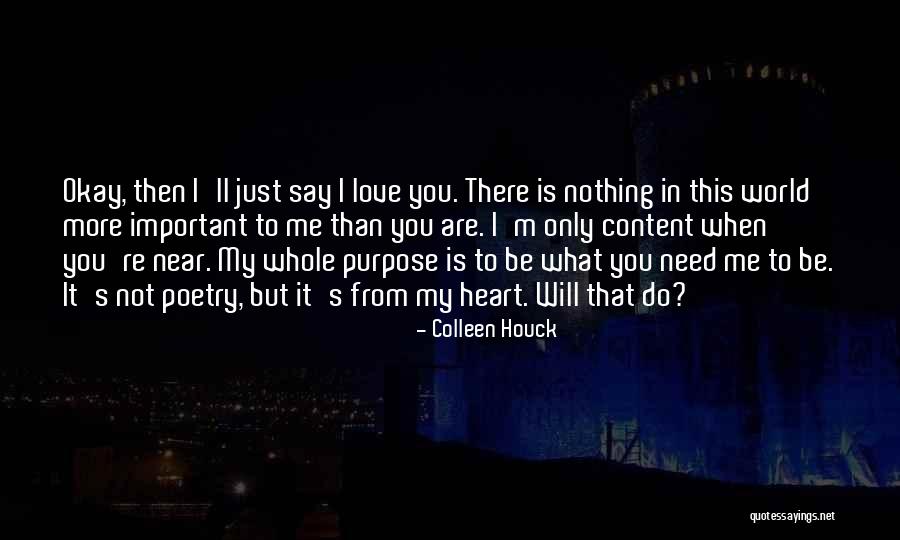 Love Is Not What You Say Quotes By Colleen Houck Love Is Not What You Say Quotes By Colleen Houck
