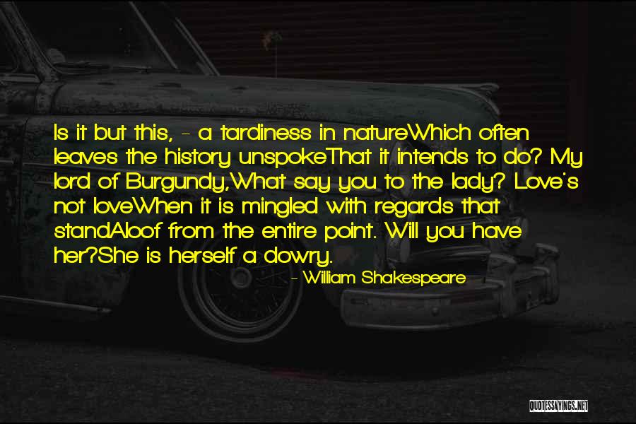 Love Is Not What You Say Quotes By William Shakespeare Love Is Not What You Say Quotes By William Shakespeare
