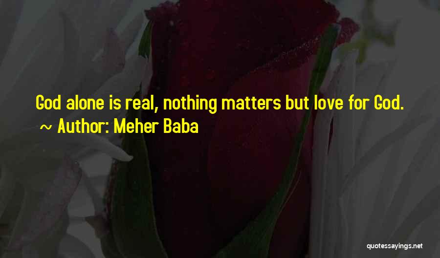 Love Is Nothing But Quotes By Meher Baba