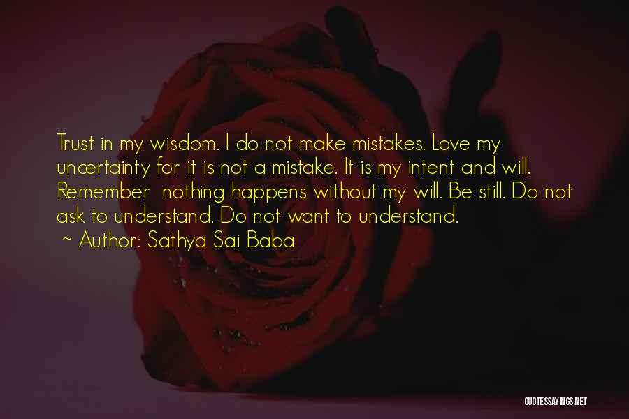 Love Is Nothing Without Trust Quotes By Sathya Sai Baba
