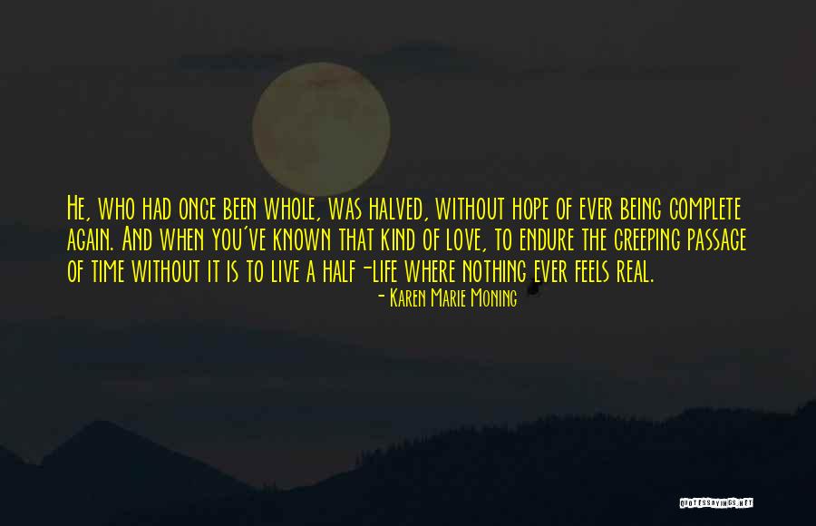 Love Is Nothing Without You Quotes By Karen Marie Moning Love Is Nothing Without You Quotes By Karen Marie Moning