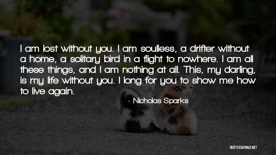 Love Is Nothing Without You Quotes By Nicholas Sparks Love Is Nothing Without You Quotes By Nicholas Sparks
