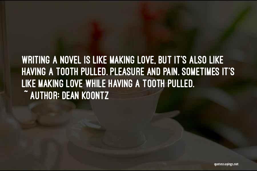 Love Is Pain But Quotes By Dean Koontz