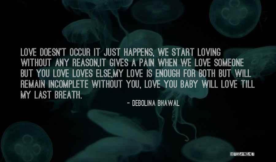 Love Is Pain But Quotes By Debolina Bhawal