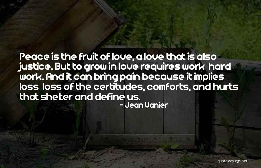 Love Is Pain But Quotes By Jean Vanier