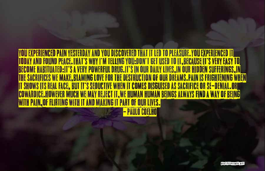 Love Is Pain But Quotes By Paulo Coelho Love Is Pain But Quotes By Paulo Coelho