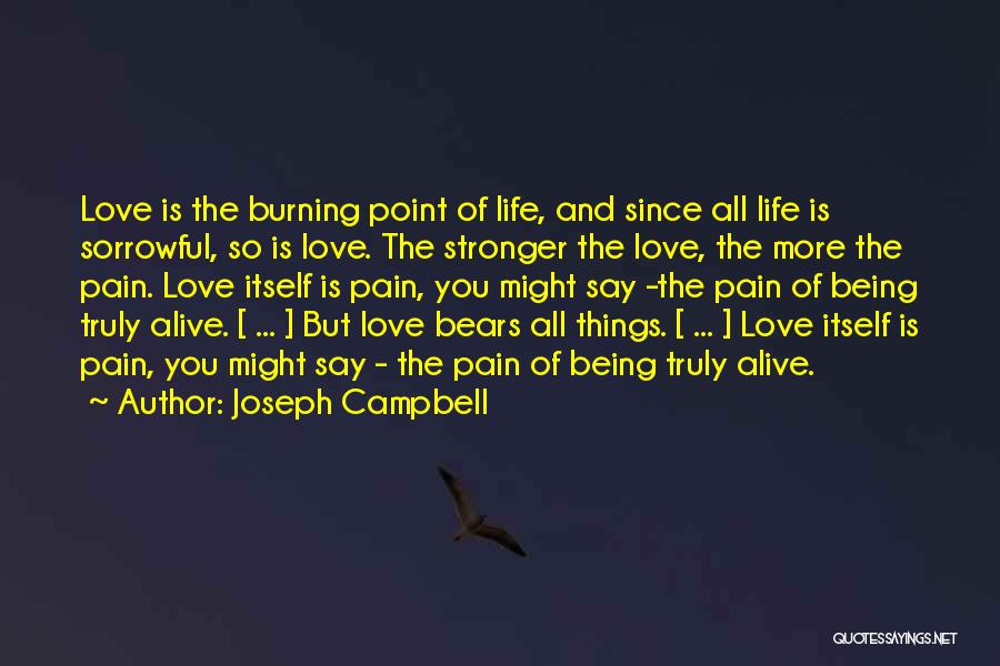 Love Is Pain Quotes By Joseph Campbell