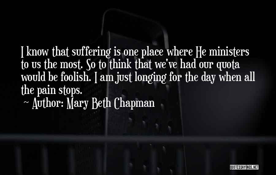 Love Is Pain Quotes By Mary Beth Chapman