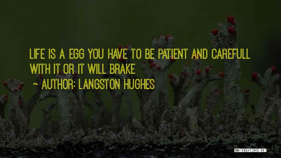 Love Is Patient Quotes By Langston Hughes