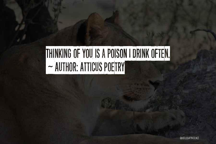 Love Is Poison Quotes By Atticus Poetry