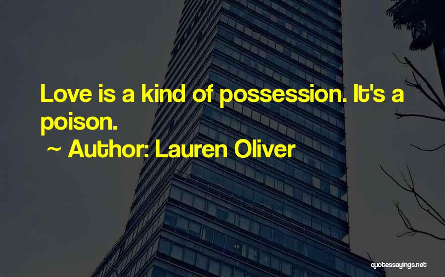 Love Is Poison Quotes By Lauren Oliver