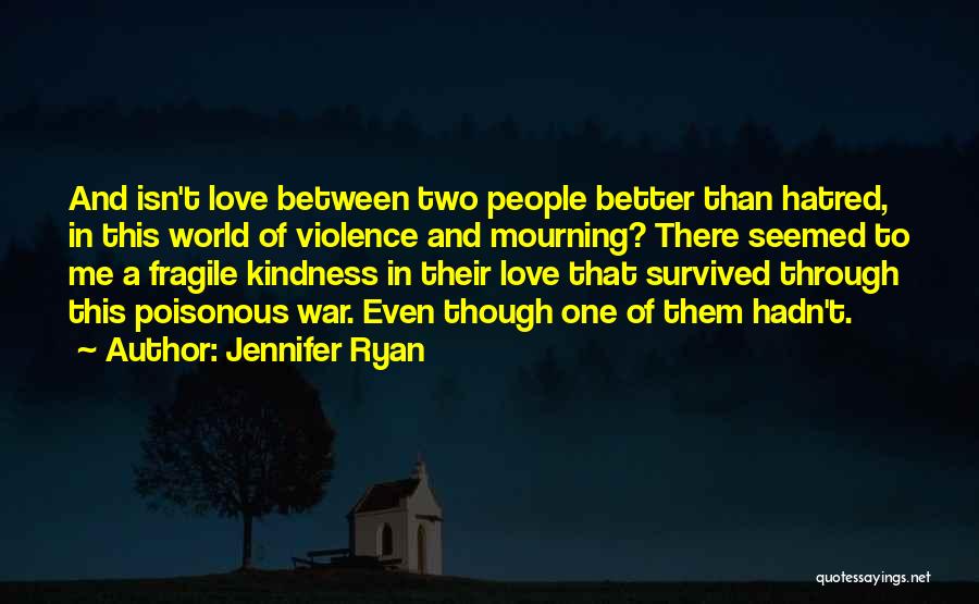 Love Is Poisonous Quotes By Jennifer Ryan