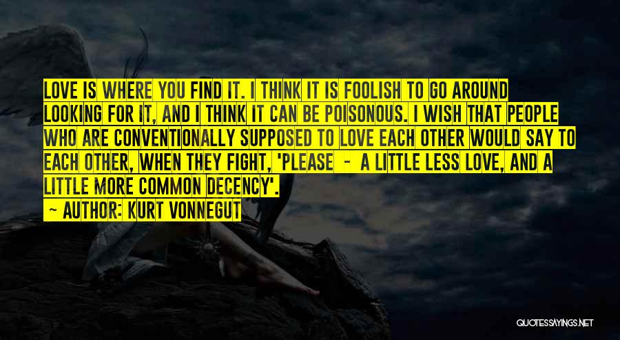 Love Is Poisonous Quotes By Kurt Vonnegut