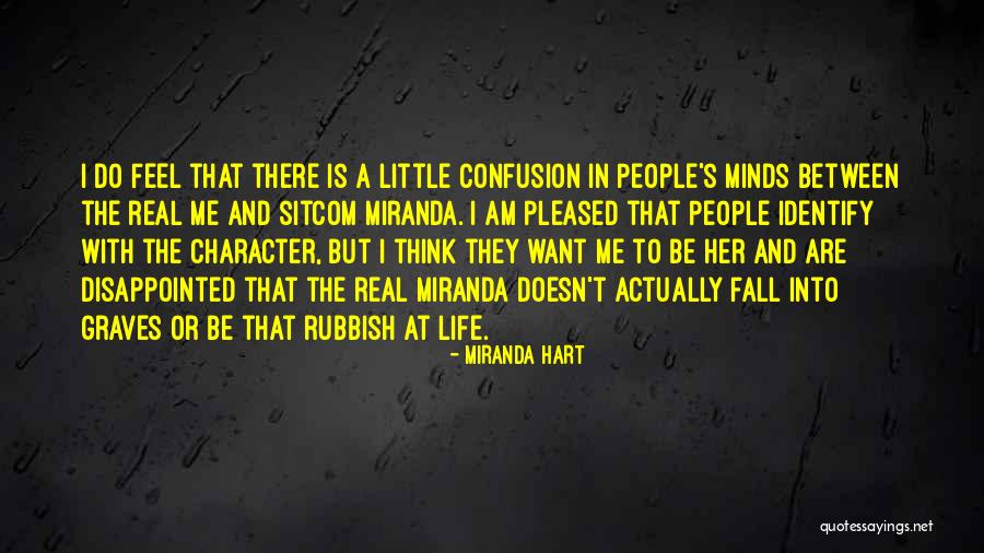 Love Is Restlessness Quotes By Miranda Hart Love Is Restlessness Quotes By Miranda Hart