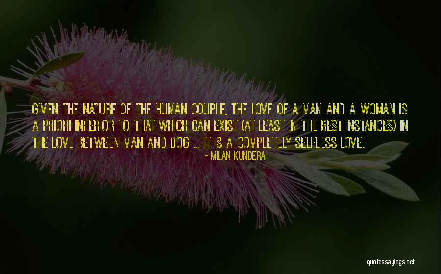 Love Is Selfless Quotes By Milan Kundera Love Is Selfless Quotes By Milan Kundera