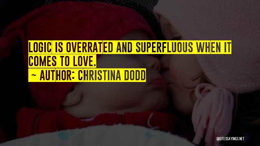Love Is So Overrated Quotes By Christina Dodd