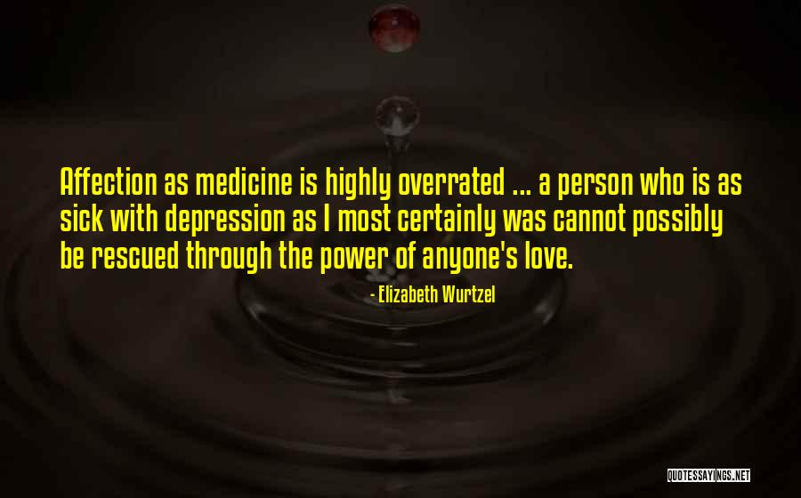 Love Is So Overrated Quotes By Elizabeth Wurtzel