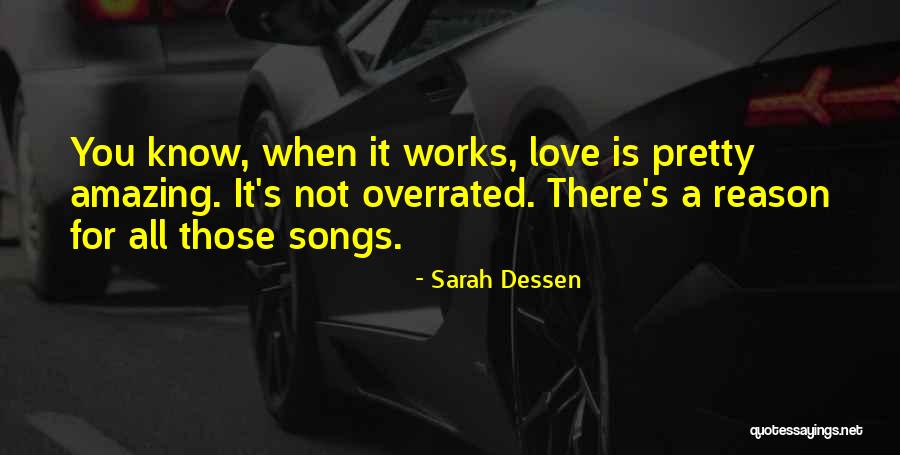 Love Is So Overrated Quotes By Sarah Dessen