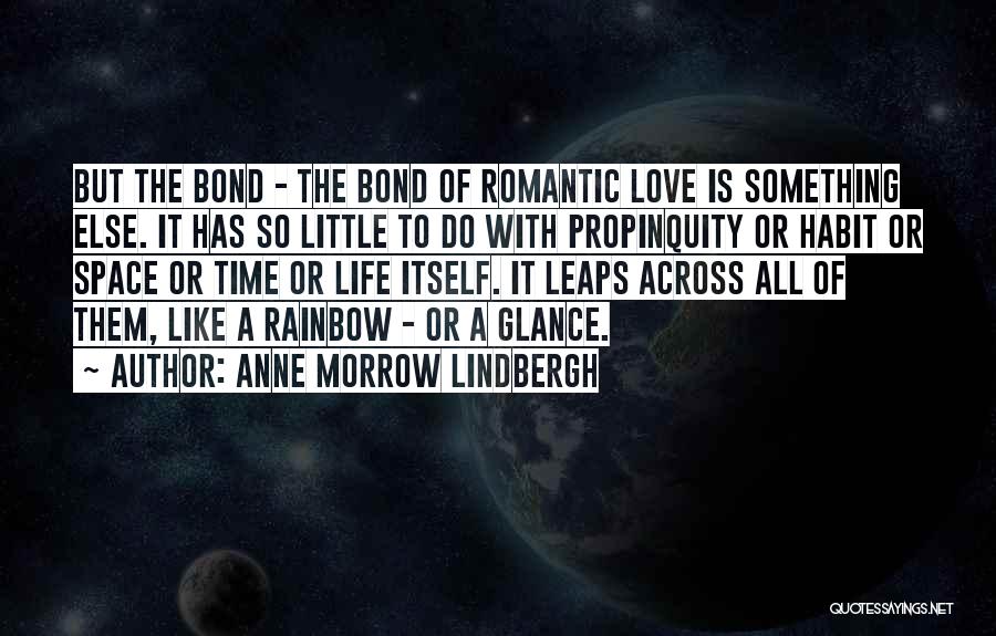 Love Is Something Else Quotes By Anne Morrow Lindbergh