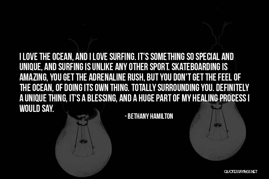 Love Is Something Special Quotes By Bethany Hamilton