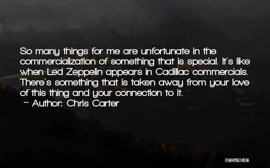 Love Is Something Special Quotes By Chris Carter
