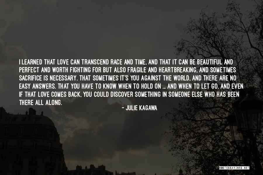 Love Is Something Worth Fighting For Quotes By Julie Kagawa Love Is Something Worth Fighting For Quotes By Julie Kagawa