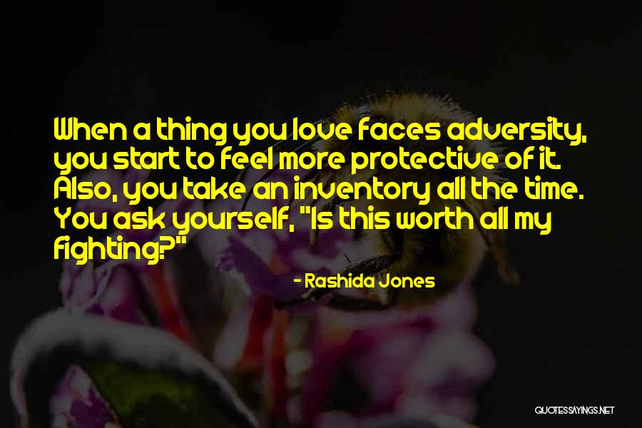 Love Is Something Worth Fighting For Quotes By Rashida Jones