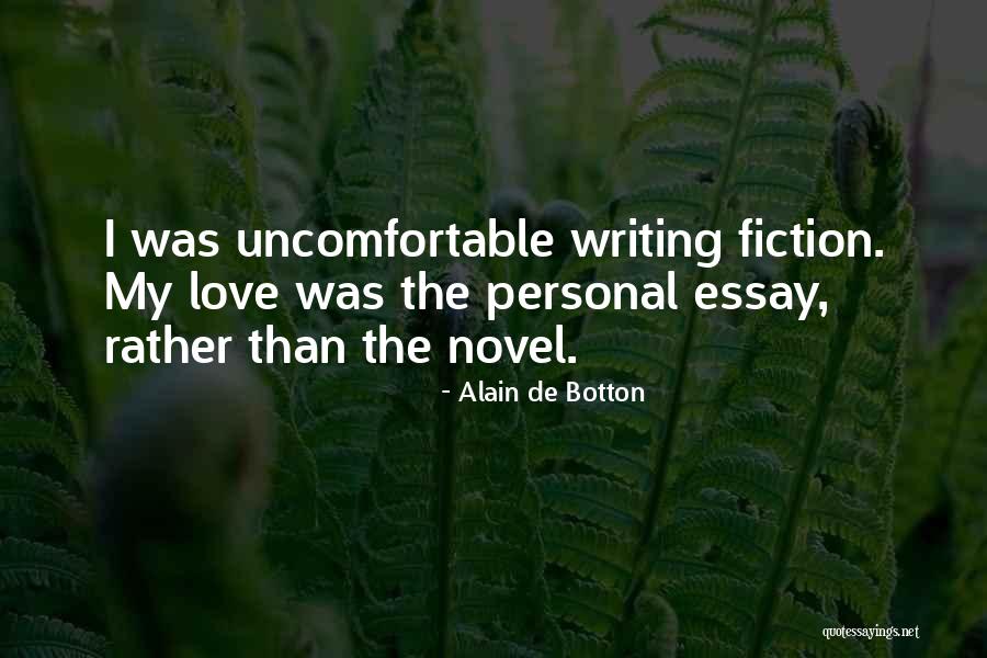 Love Is Sometimes Uncomfortable Quotes By Alain De Botton Love Is Sometimes Uncomfortable Quotes By Alain De Botton