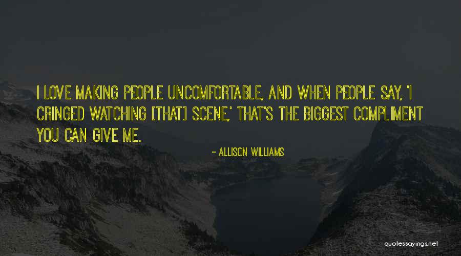 Love Is Sometimes Uncomfortable Quotes By Allison Williams Love Is Sometimes Uncomfortable Quotes By Allison Williams