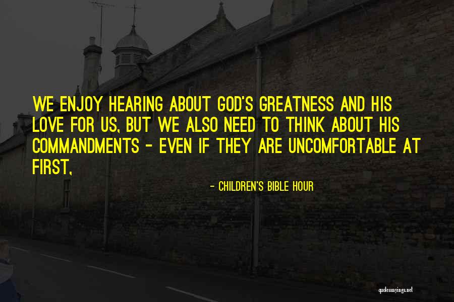 Love Is Sometimes Uncomfortable Quotes By Children's Bible Hour Love Is Sometimes Uncomfortable Quotes By Children's Bible Hour