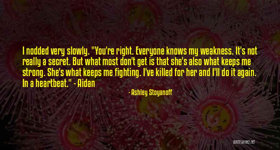 Love Is Strong Quotes By Ashley Stoyanoff Love Is Strong Quotes By Ashley Stoyanoff