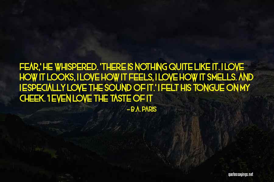 Love Is Strong Quotes By B.A. Paris Love Is Strong Quotes By B.A. Paris