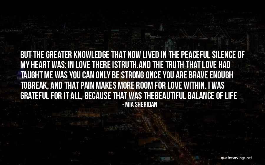 Love Is Strong Quotes By Mia Sheridan Love Is Strong Quotes By Mia Sheridan