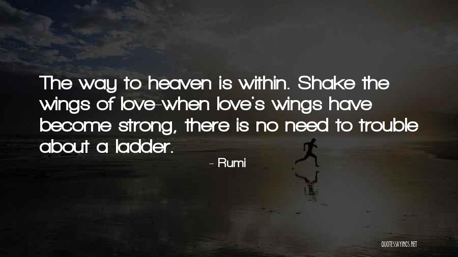 Love Is Strong Quotes By Rumi Love Is Strong Quotes By Rumi