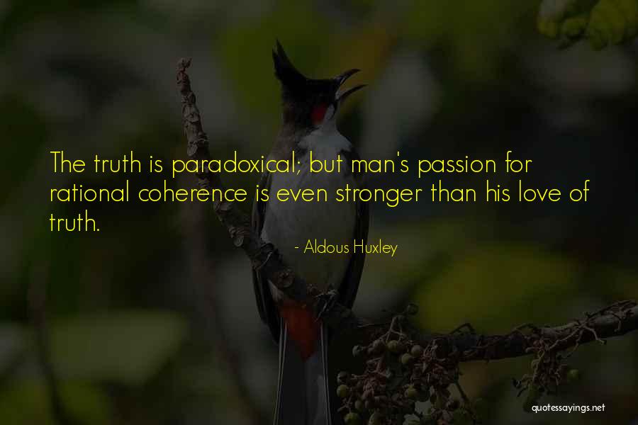 Love Is Stronger Than Quotes By Aldous Huxley Love Is Stronger Than Quotes By Aldous Huxley