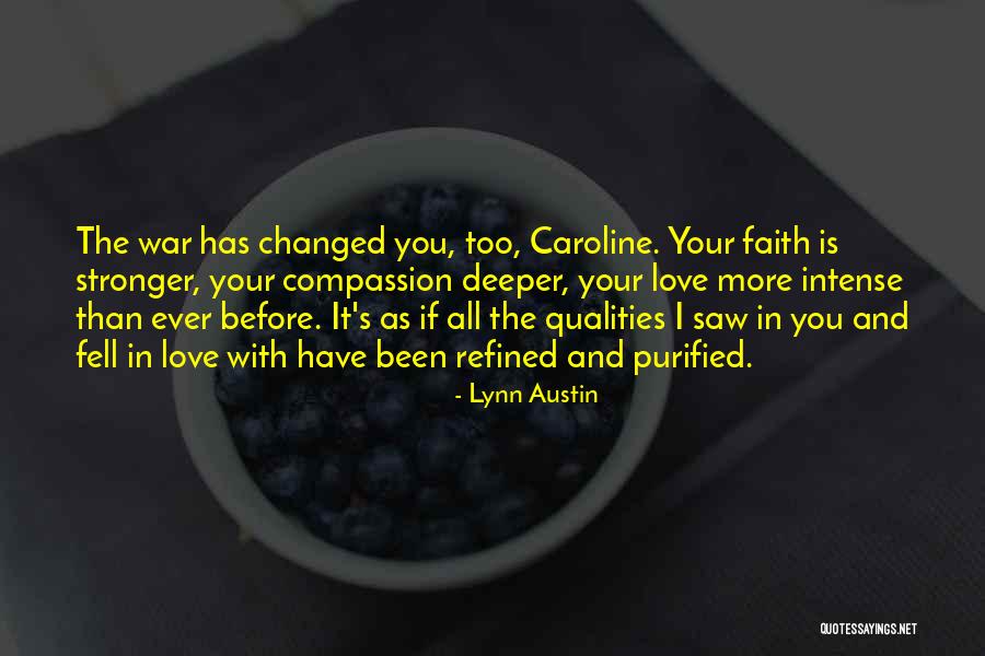 Love Is Stronger Than Quotes By Lynn Austin Love Is Stronger Than Quotes By Lynn Austin