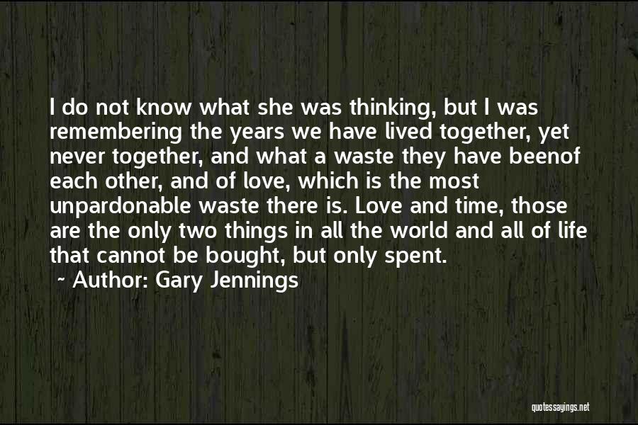 Love Is Such A Waste Of Time Quotes By Gary Jennings