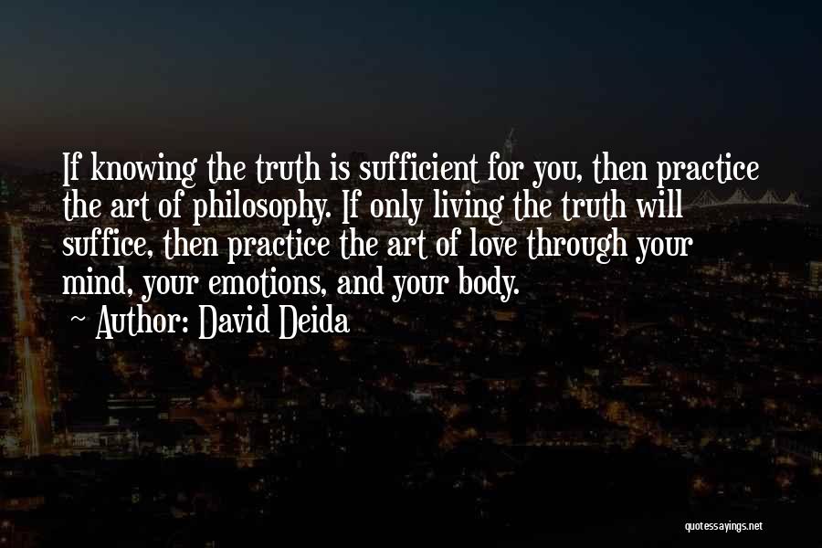 Love Is Sufficient Quotes By David Deida