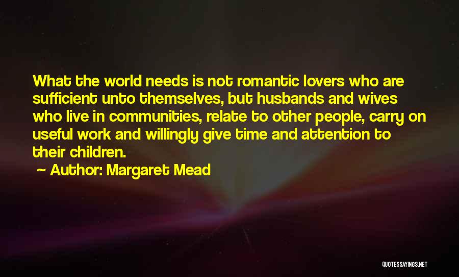 Love Is Sufficient Quotes By Margaret Mead