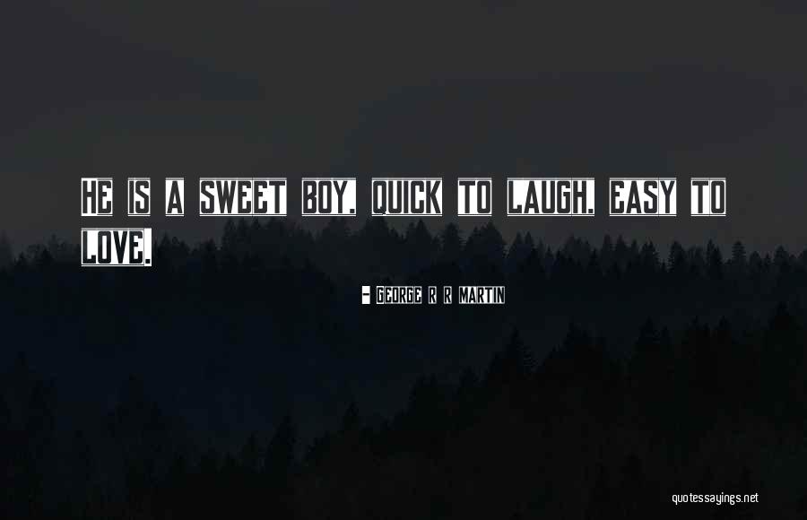 Love Is Sweet Quotes By George R R Martin Love Is Sweet Quotes By George R R Martin