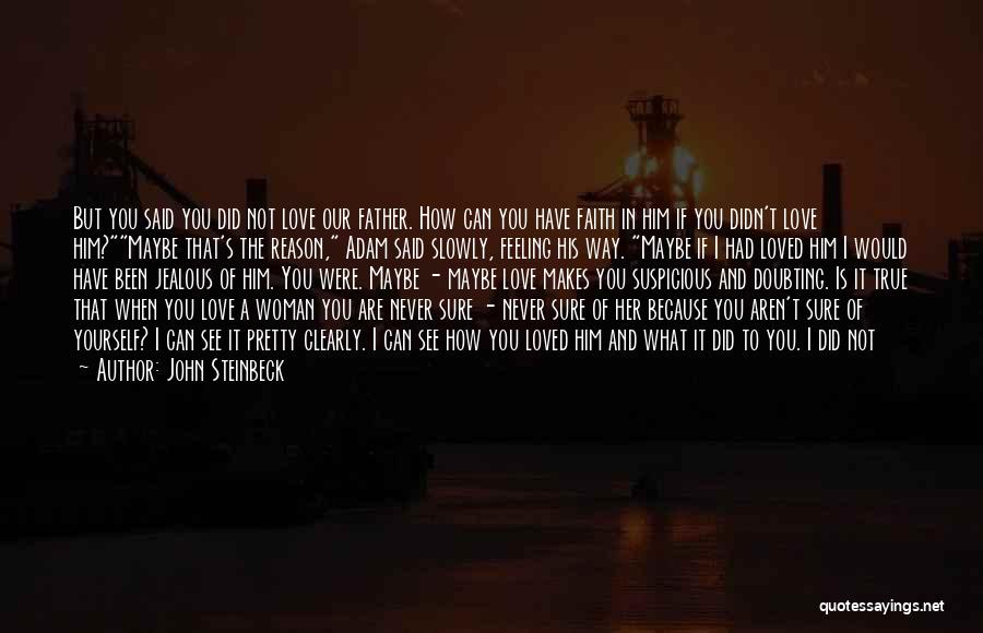 Love Is Tested Quotes By John Steinbeck